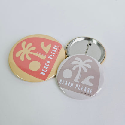 Beach Please Pin Badge