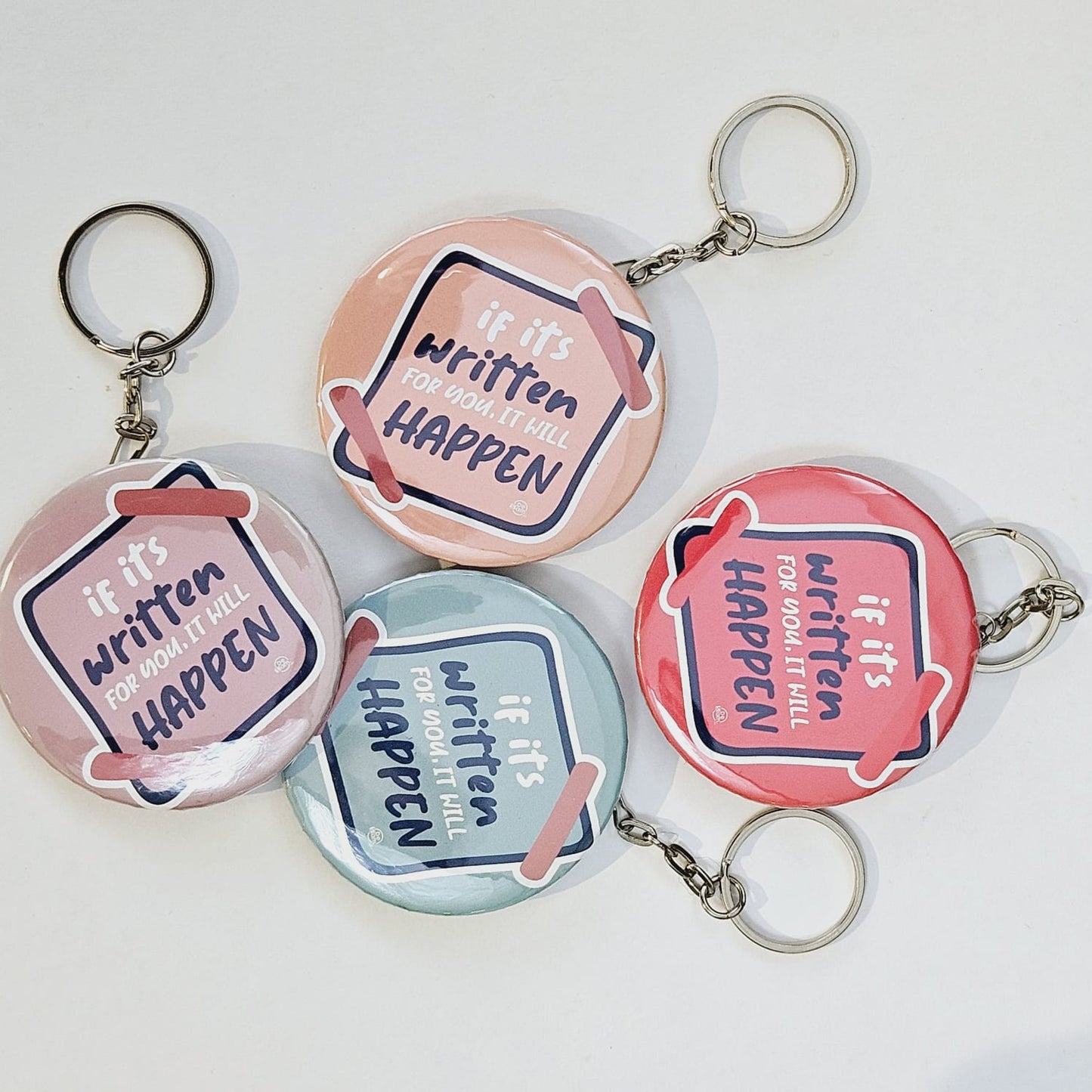 If its written for you, it will happen - Key Chain Bottle Opener