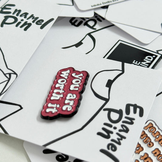 Enamel Pin Typography - You are worth it