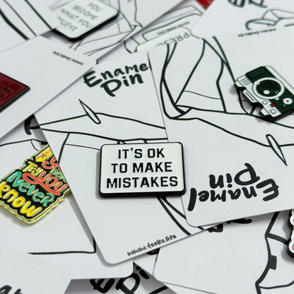 Enamel Pin Typography - It's Ok To Make Mistakes